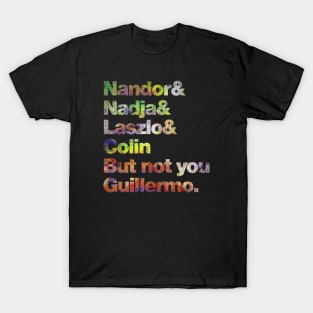 Not You Guillermo - Fullcolor T-Shirt